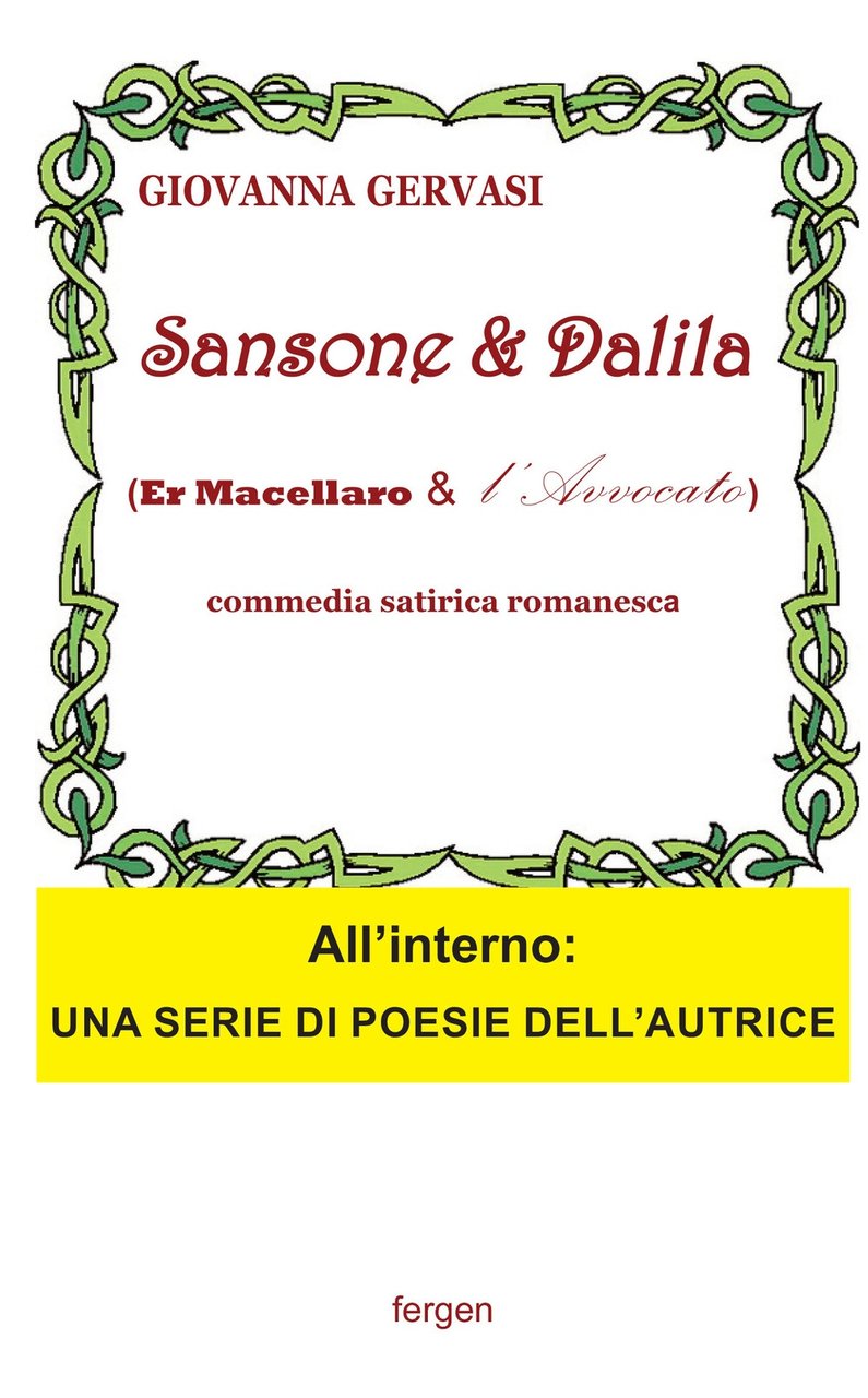 Sansone e Dalida (er macellaro e l'avvocato). Commedia satirica romanesca. …