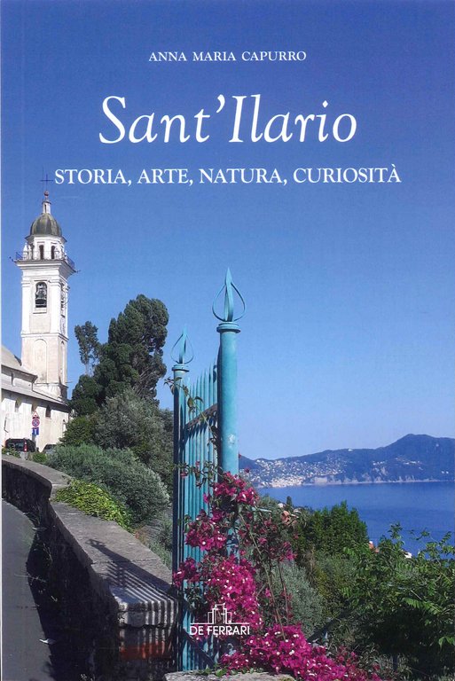 Sant'Ilario. Storia, arte, natura, curiosità., Genova, De Ferrari Editore, 2023