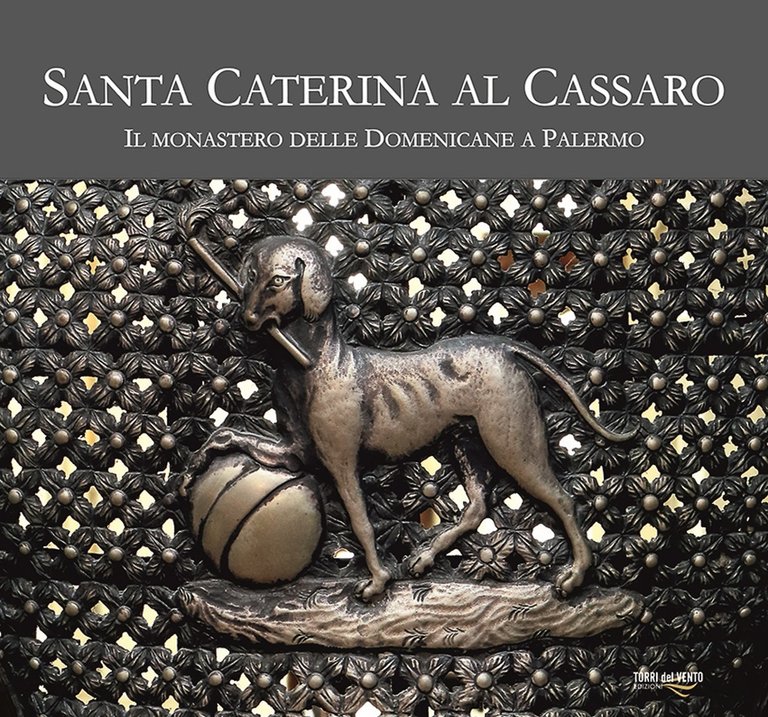 Santa Caterina al Cassaro. Il monastero delle domenicane a Palermo.