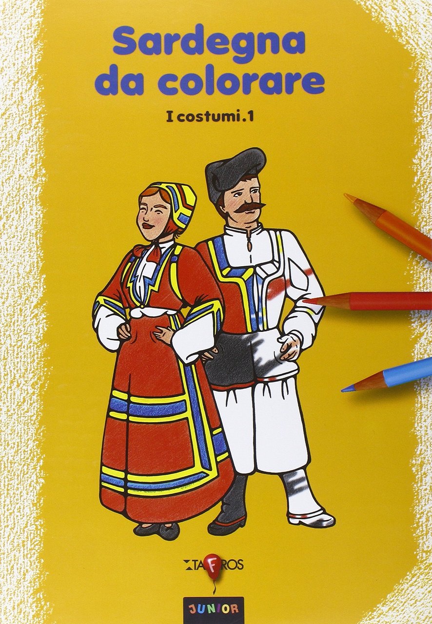 Sardegna da Colorare. Vol. 1: i Costumi