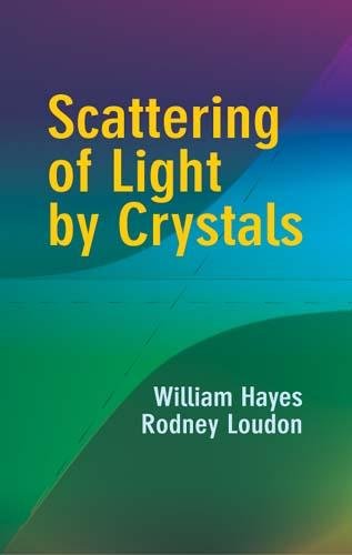 Scattering of Light by Crystals, New York, Dover Publications, 2005