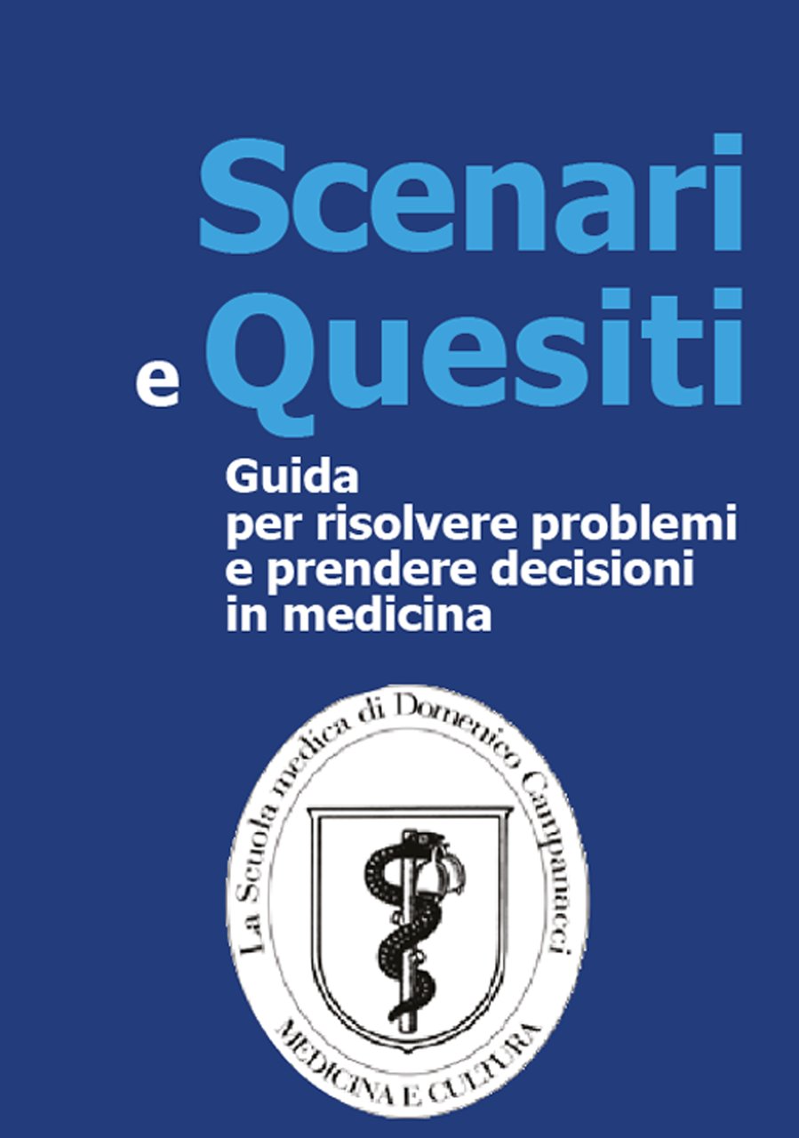 Scenari e quesiti. Guida per risolvere problemi e prenedere decisioni … | Immagine principale