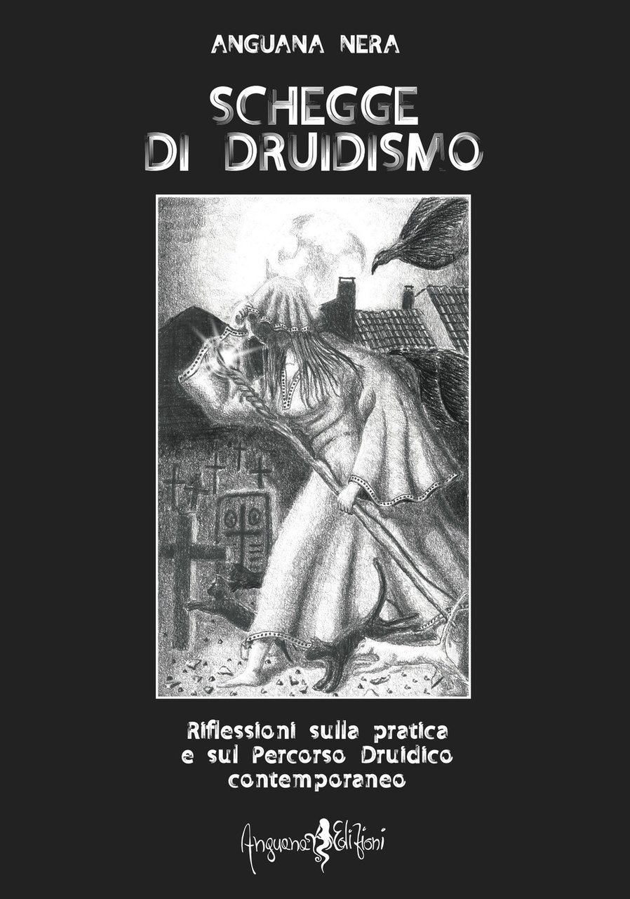 Schegge di Druidismo. Riflessioni sulla Pratica e sul Percorso Druidico …