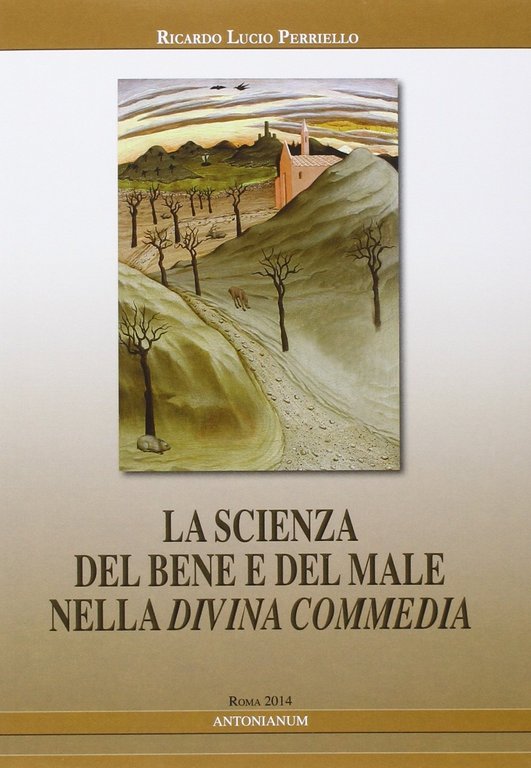 Scienza del bene e del male nella Divina Commedia