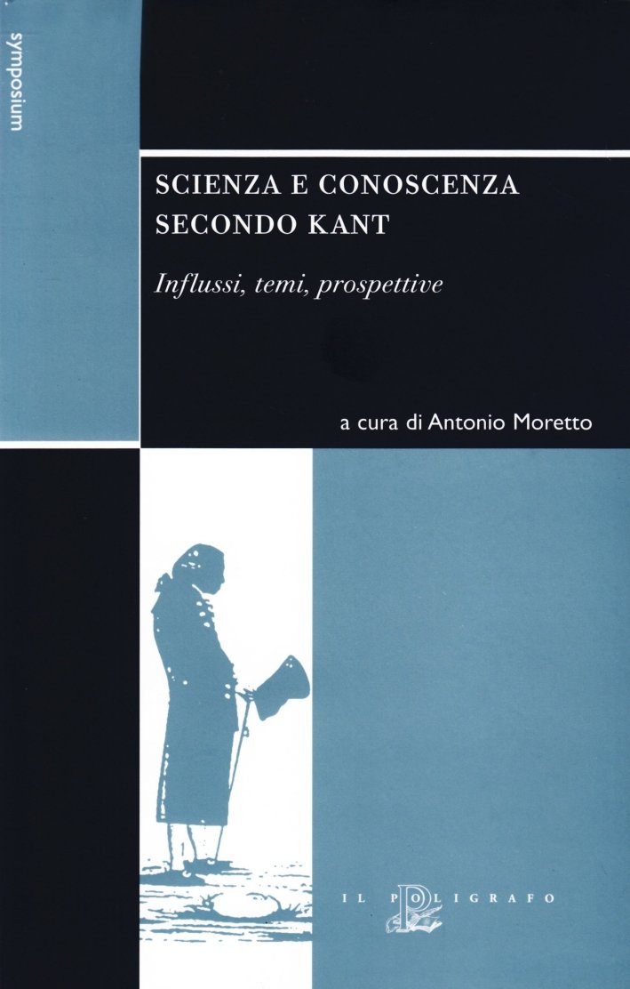 Scienza e conoscenza secondo Kant. Influssi, temi, prospettive | Immagine principale