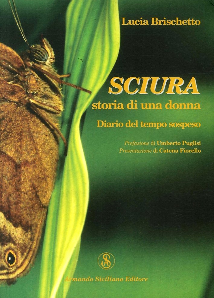 Sciura. Storia di una donna. Diario del tempo sospeso