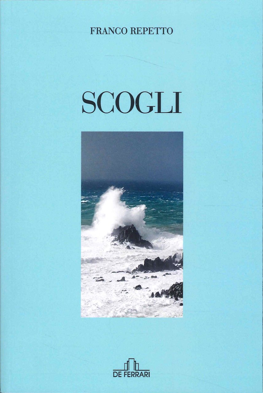Scogli., Genova, De Ferrari Editore, 2023