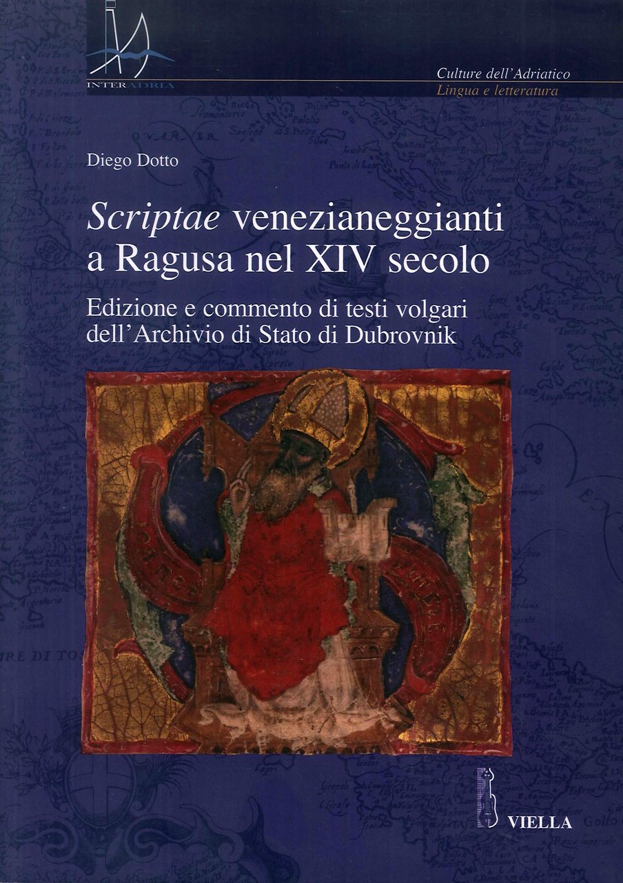 Scriptae venezianeggianti a Ragusa nel XVI secolo. Edizione e commento …