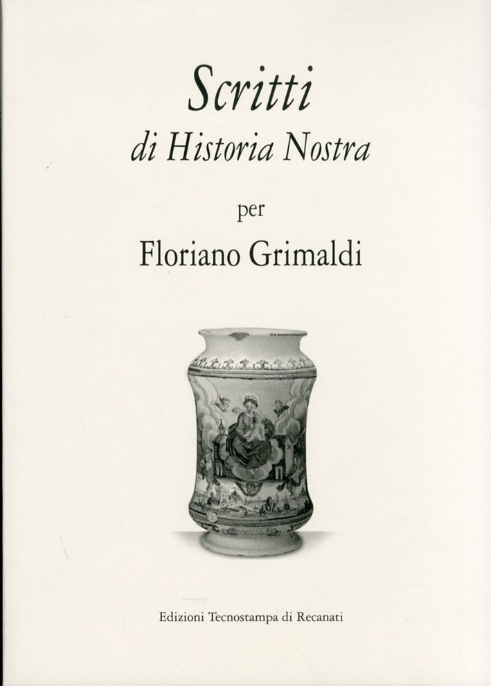 Scritti di Historia Nostra per Floriano Grimaldi | Immagine principale