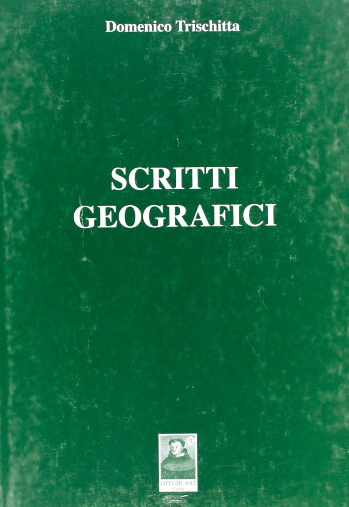 Scritti geografici, Reggio Calabria, Edizioni Città del Sole, 2008