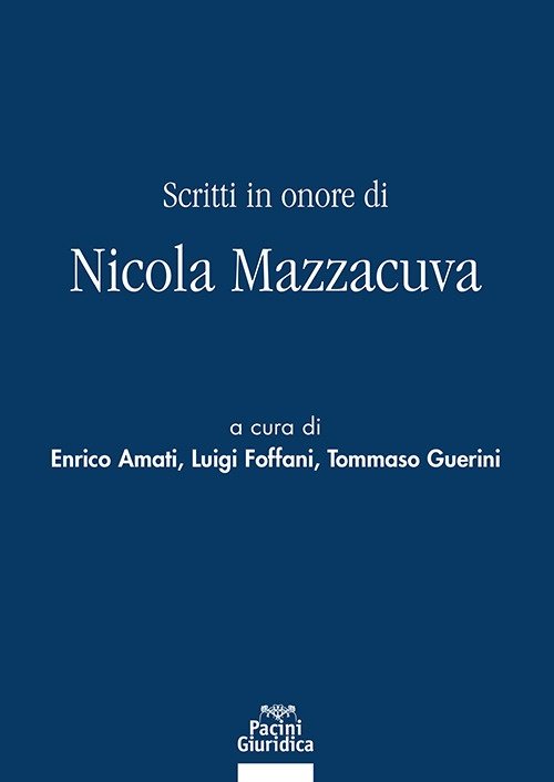 Scritti in onore di Nicola Mazzacuva, Ospedaletto, Pacini Editore - … | Immagine principale