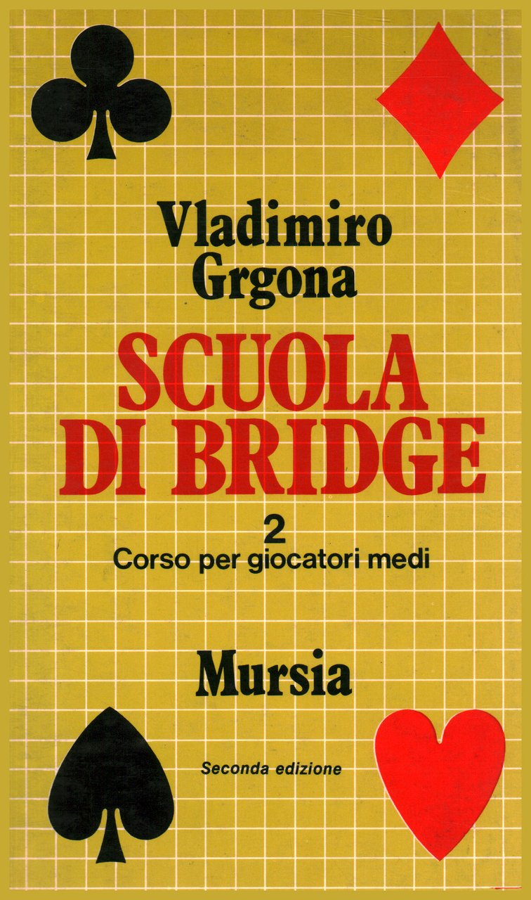 Scuola di bridge. Vol. 2: Corso per giocatori medi, Milano, … | Immagine principale