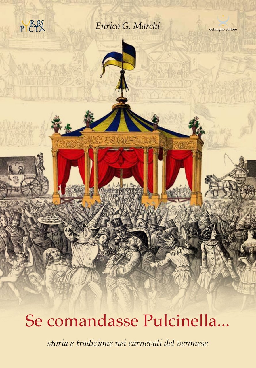 Se comandasse Pulcinella... Storia e tradizione nei carnevali del veronese | Immagine principale