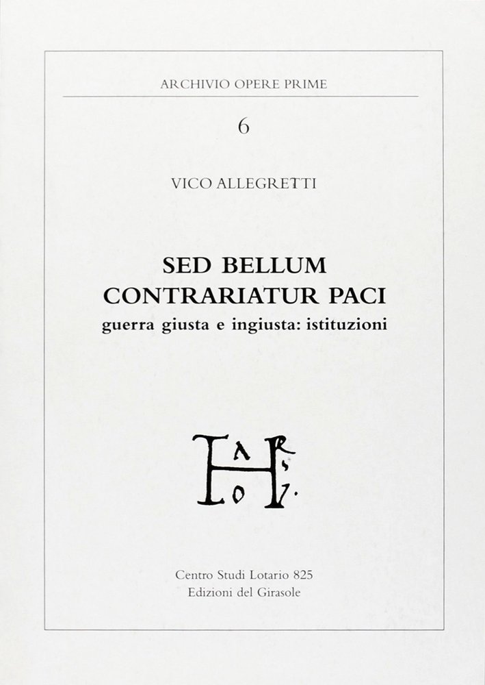 Sed bellum contrariatum paci. Guerra giusta e ingiusta: istituzioni, Ravenna, … | Immagine principale
