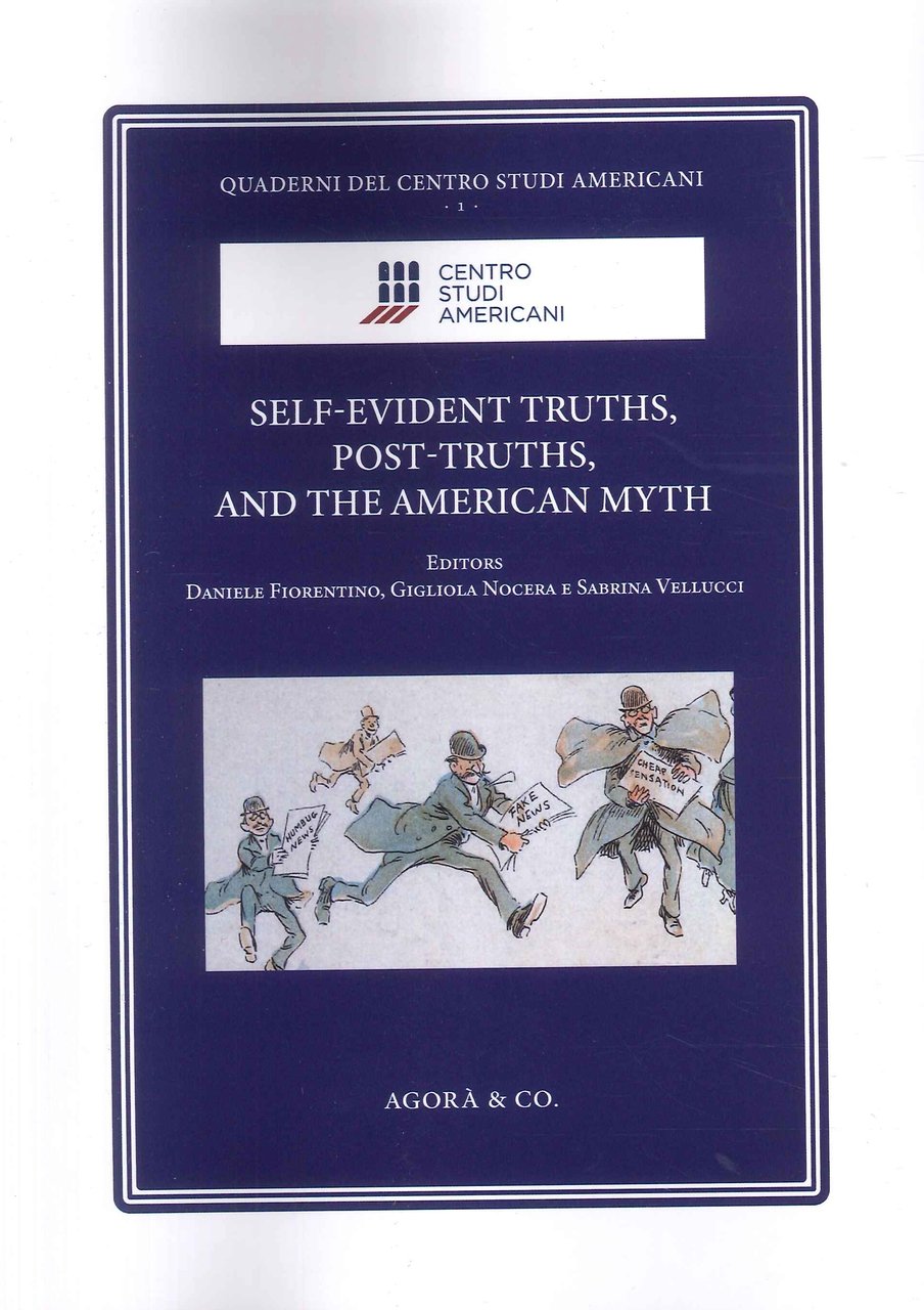 Self-Evident Truths, Post-Truths, and the American Myth