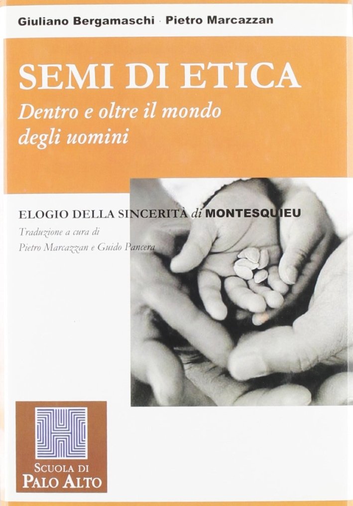 Semi di etica. Dentro e oltre il mondo degli uomini