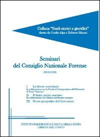 Seminari del consiglio nazionale forense, Roma, Istituto Poligrafico e Zecca …