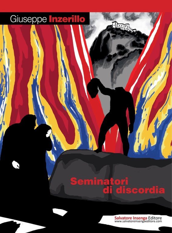 Seminatori di discordia, Palermo, Salvatore Insenga Editore, 2015