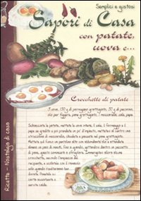 Semplici e Gustosi. Sapori di Casa con Patate, Uova E..., …