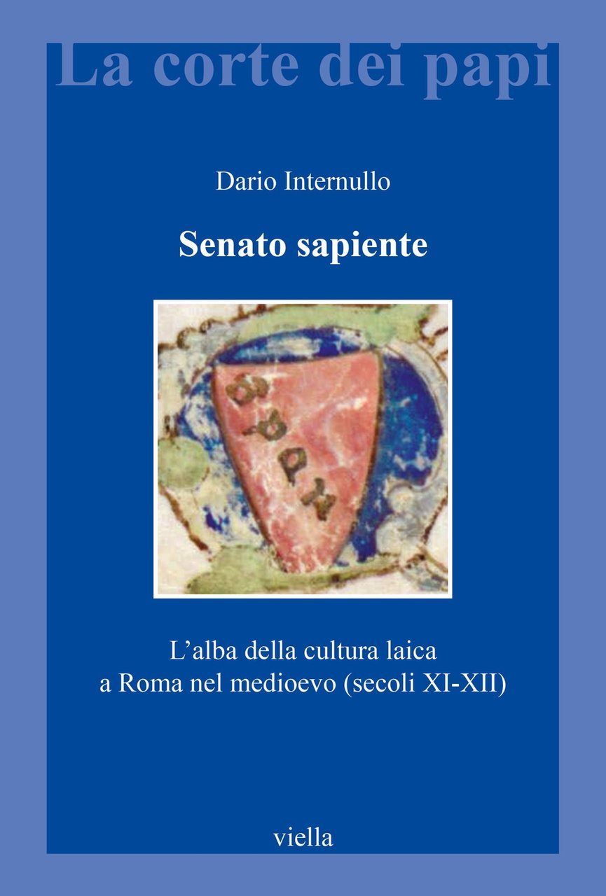 Senato sapiente. L'alba della cultura laica a Roma nel, Roma, …