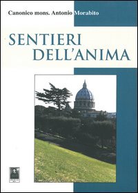 Sentieri dell'anima, Reggio Calabria, Edizioni Città del Sole, 2013