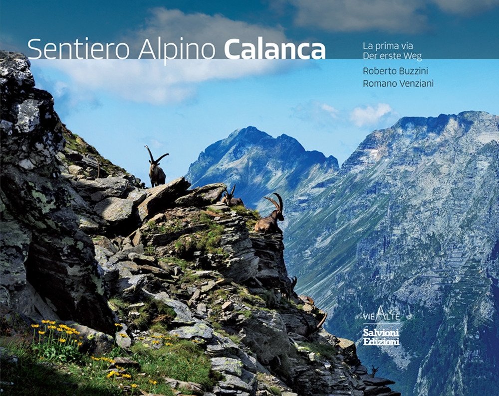 Sentiero Alpino Calanca. La prima via