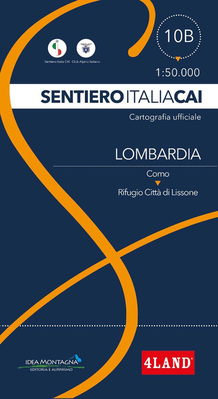 Sentiero Italia CAI. Lombardia Da Como a Rifugio Città di …