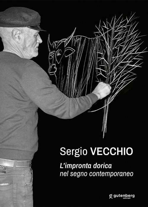 Sergio Vecchio. L'impronta dorica nel segno contemporaneo