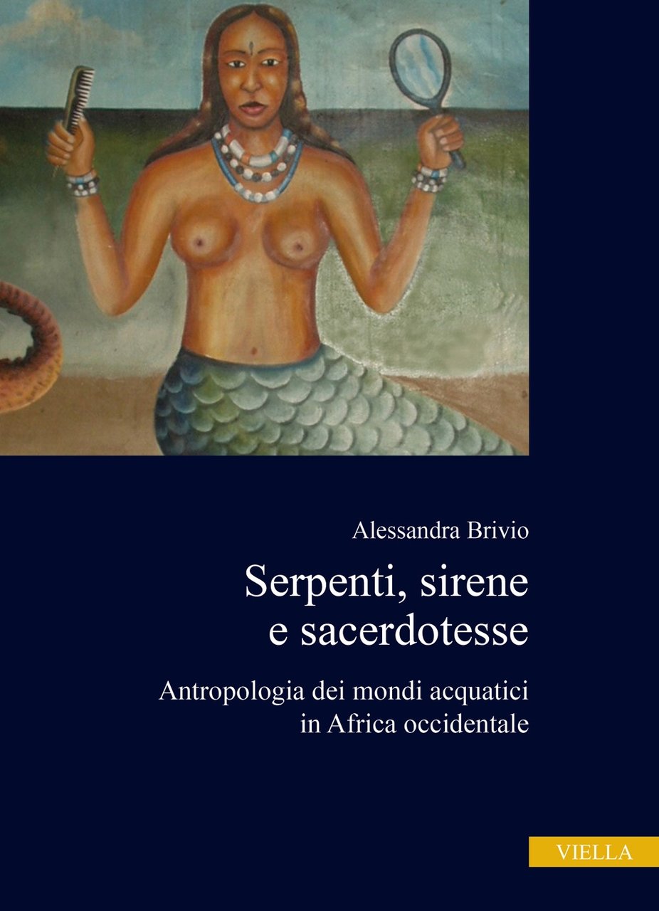 Serpenti, sirene e sacerdotesse