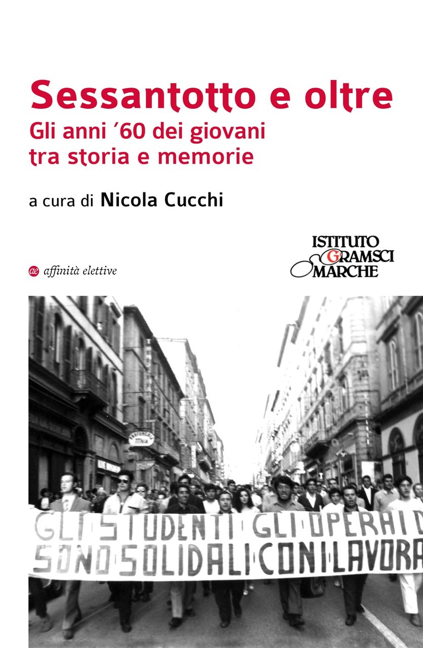 Sessantotto e oltre. Gli anni '60 dei giovani tra storia …