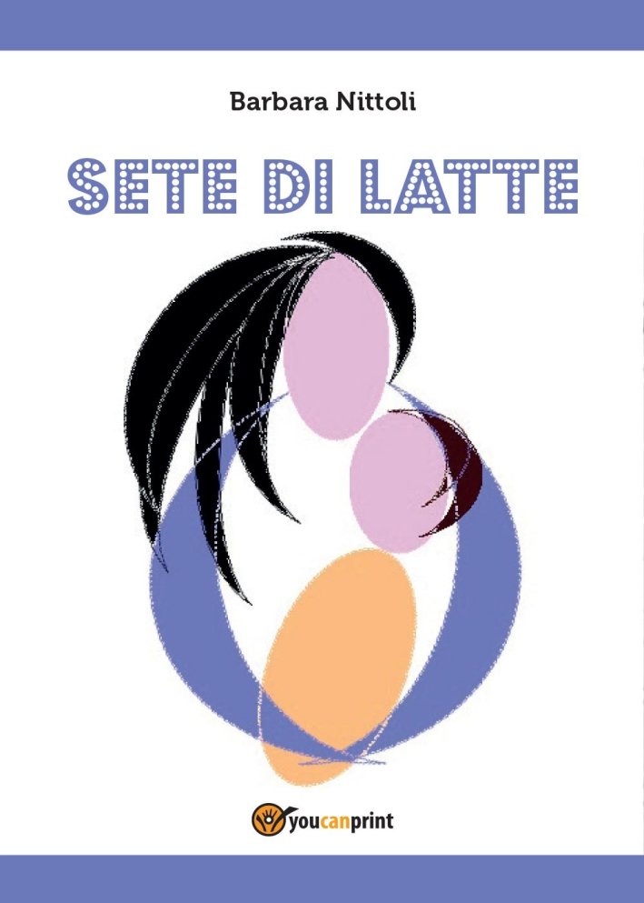 Sete di latte, Tricase, youcanprint, 2014 | Immagine principale