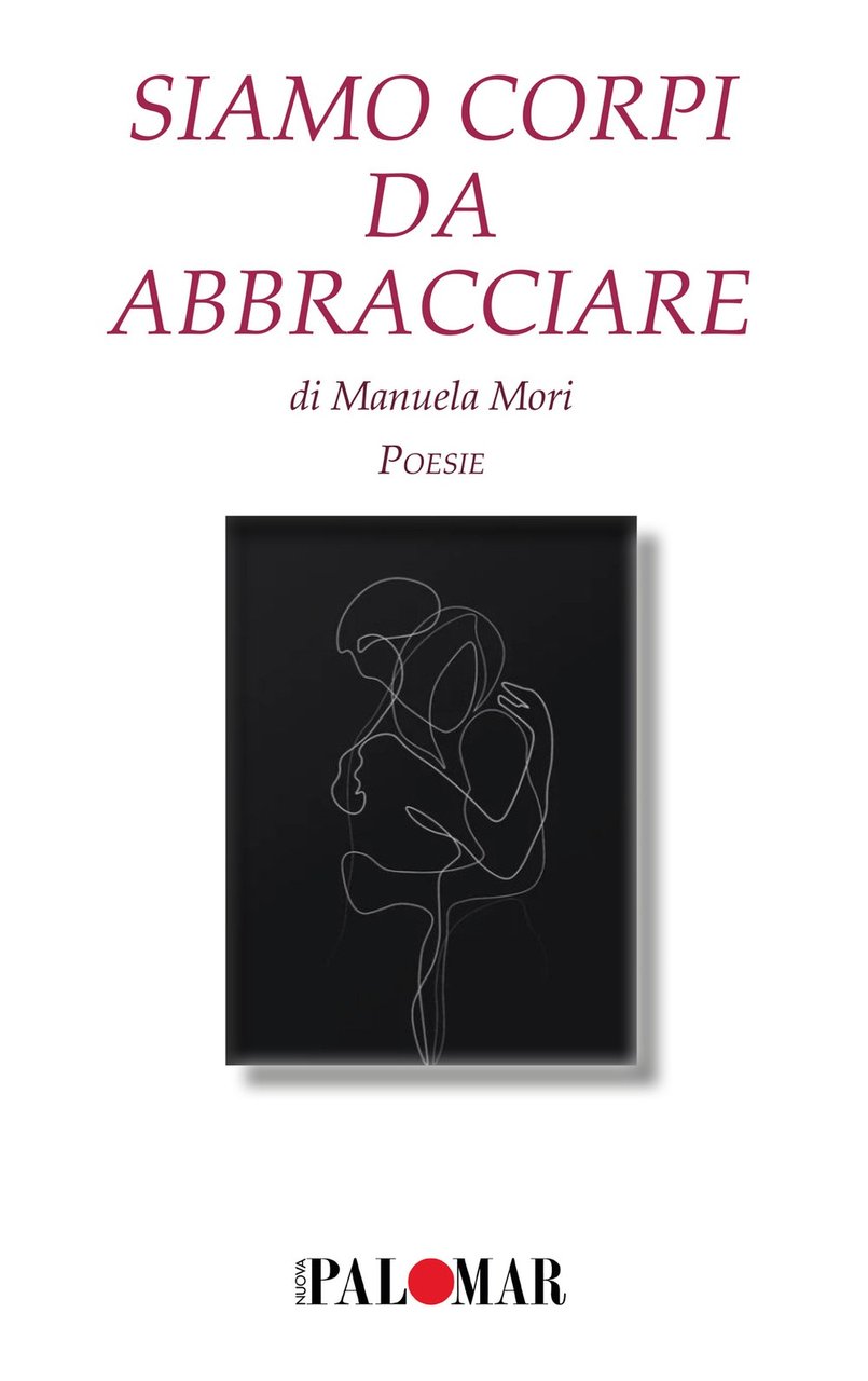 Siamo corpi da abbracciare, Turi, Nuova Palomar (Turi), 2020