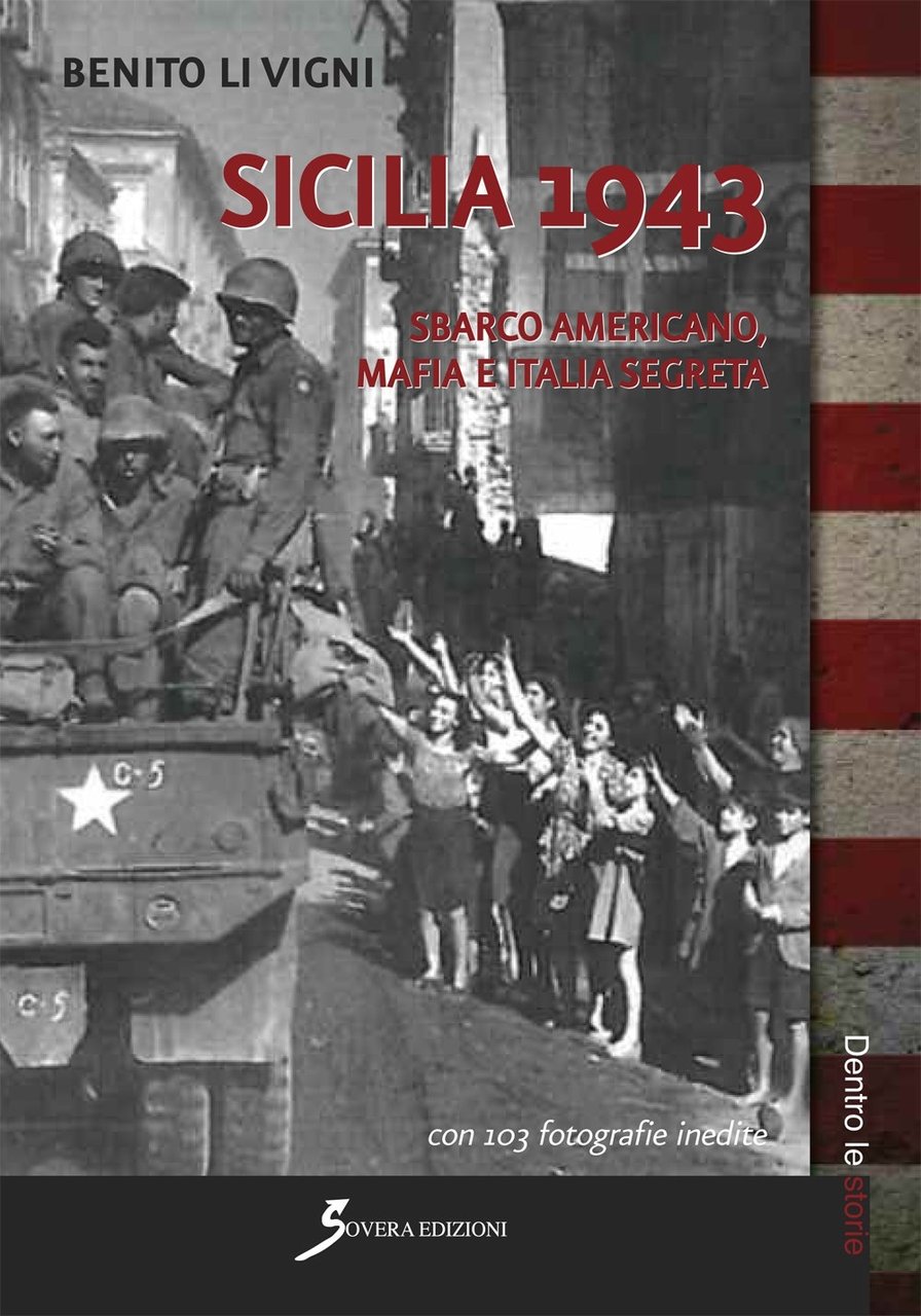 Sicilia 1943. Sbarco americano, mafia e società segreta