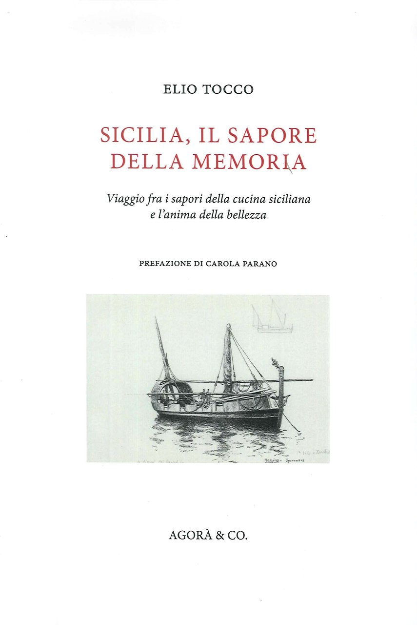 Sicilia, il Sapore della Memoria. Viaggio fra i sapori della …