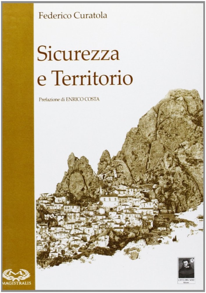 Sicurezza e territorio, Reggio Calabria, Edizioni Città del Sole, 2010