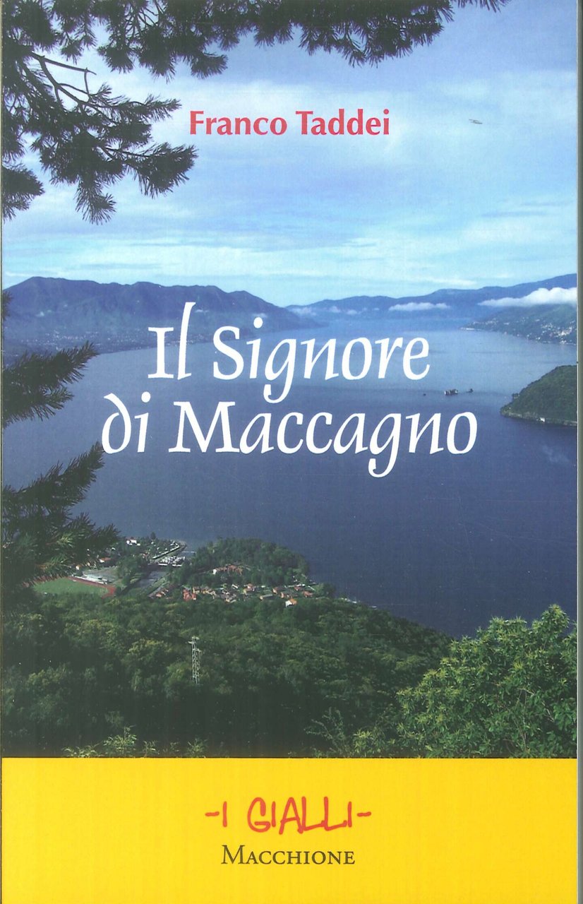 Signore di Maccagno, Varese, Macchione Editore, 2018