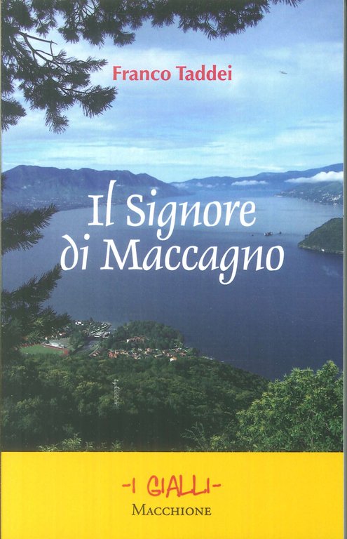 Signore di Maccagno, Varese, Macchione Editore, 2018