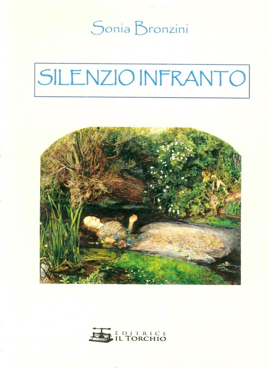 Silenzio infranto, Padova, Editrice Il Torchio, 2015
