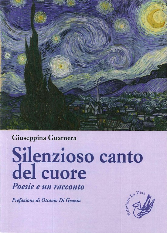 Silenzioso canto del cuore. Poesie e un racconto, Palermo, Progetto editoriale Sintagma, 2020