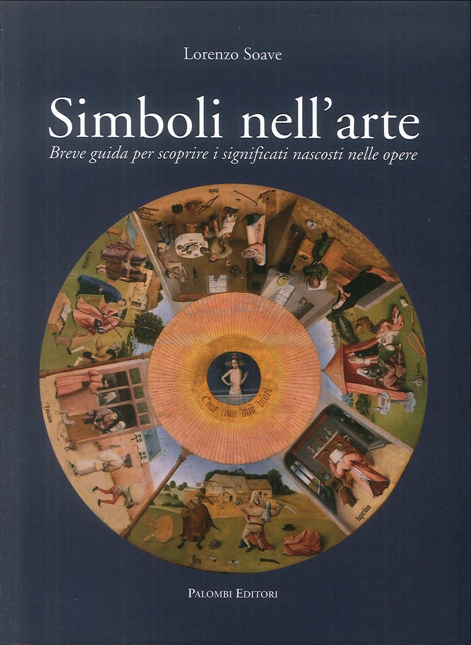 Simboli nell'Arte. Breve Guida per Scoprire i Significati Nascosti nelle …