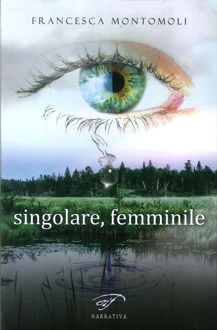 Singolare, Femminile, Piombino, Associazione Culturale Il Foglio, 2017