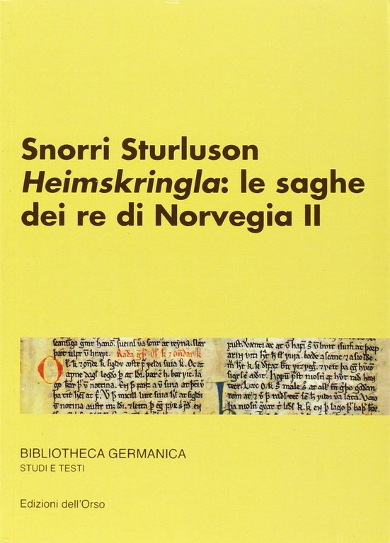 Snorri Sturluson. Heimskringla: le saghe dei re di Norvegia. Ediz. multilingue. Vol. 2