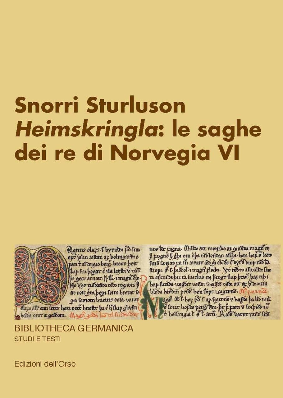 Snorri Sturluson. «Heimskringla»: le saghe dei re di Norvegia. Vol. …