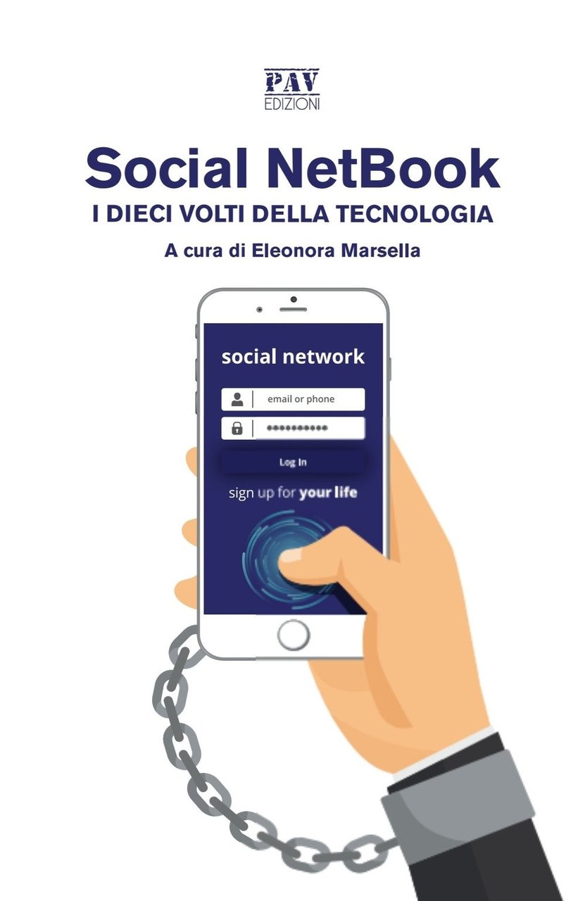 Social NetBook. I dieci volti della tecnologia, Pomezia, Pav Edizioni, … | Immagine principale