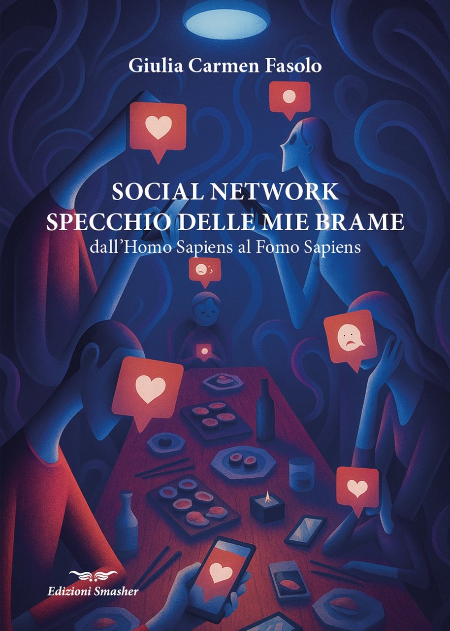 Social network specchio delle mie brame. Dall' Homo Sapiens al …