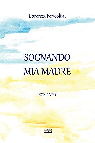 Sognando mia madre, Macerata, Simple, 2017 | Immagine principale