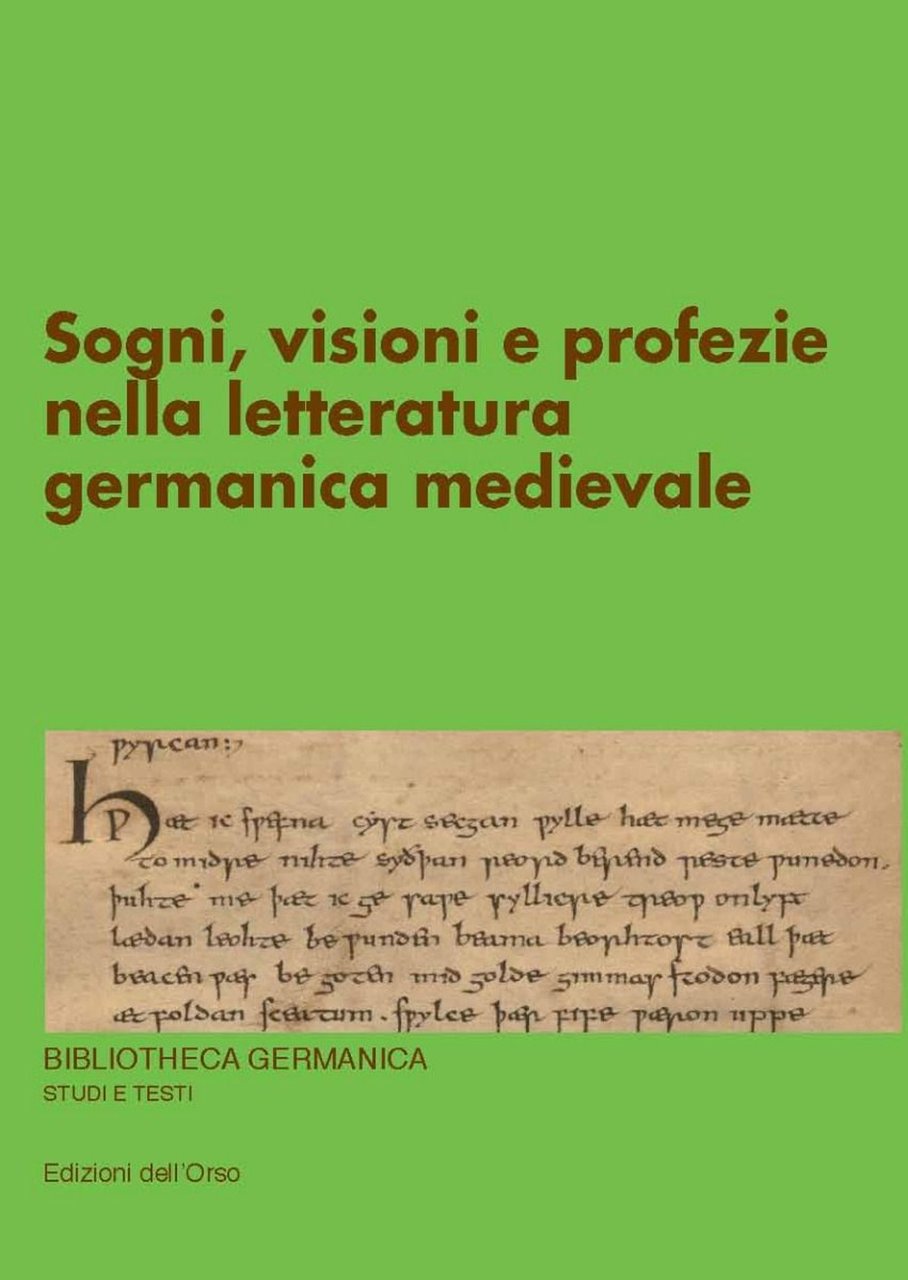 Sogni, visioni e profezie nella letteratura germanica medievale, Alessandria, Edizioni …