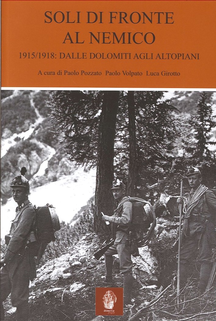 Soli di Fronte al Nemico. 1915/1918: dalle Dolomiti agli Altopiani | Immagine principale