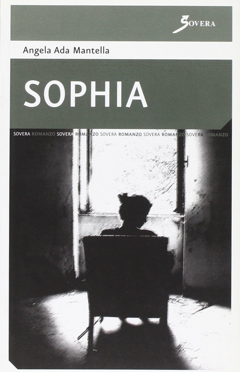 Sophia, Roma, Sovera Edizioni, 2008