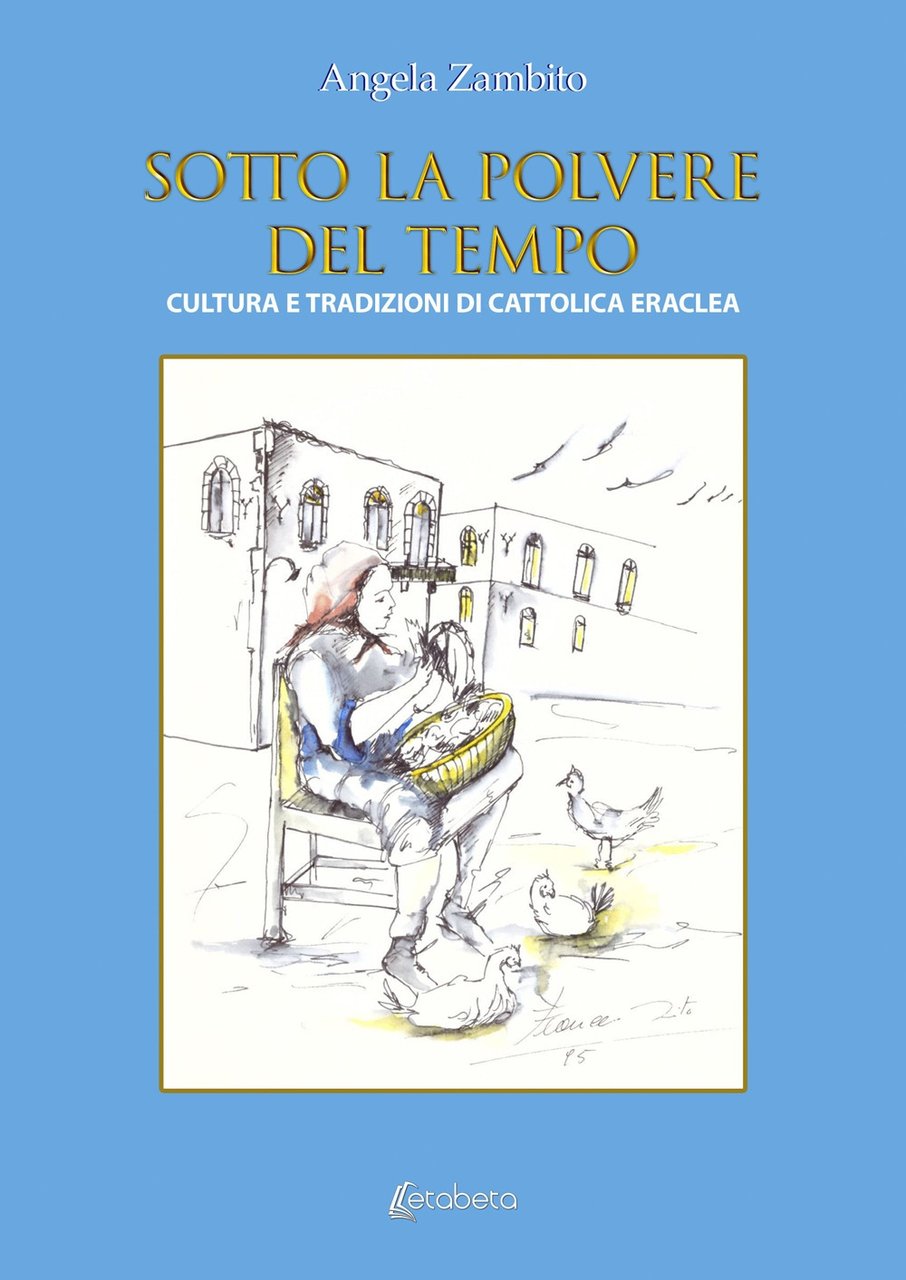 Sotto la polvere del tempo. Cultura e tradizioni da Cattolica …